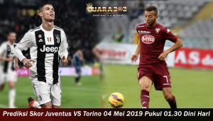 Prediksi Skor Juventus VS Torino 04 Mei 2019