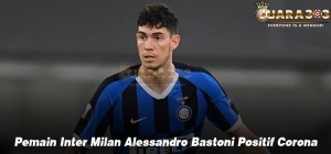 Pemain Inter Milan Alessandro Bastoni Positif Corona