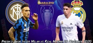 Prediksi Skor Inter Milan vs Real Madrid 26 November 2020